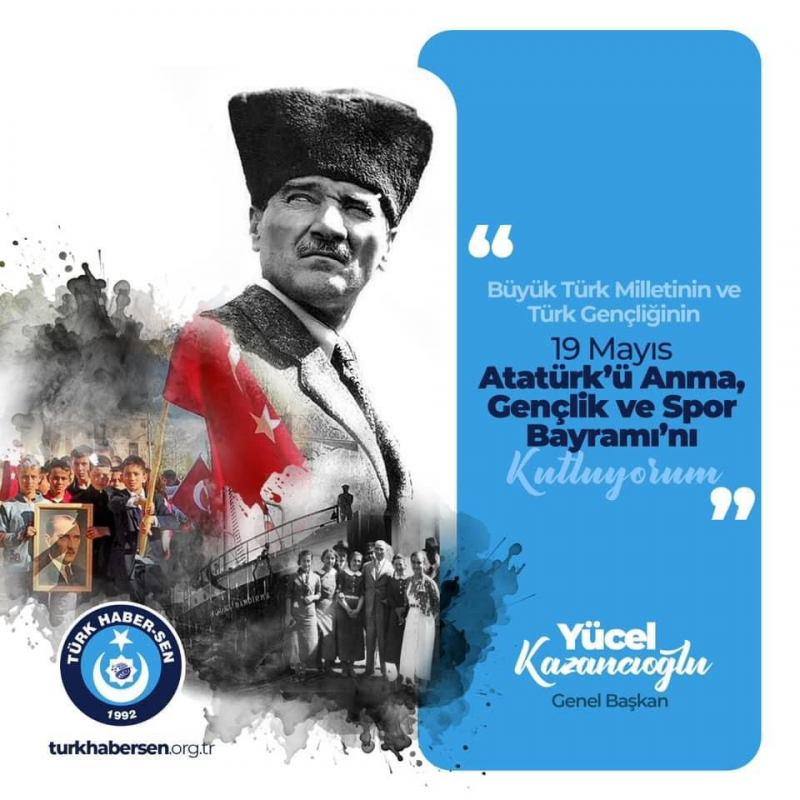 19 MAYIS ATATÜRK'Ü ANMA, GENÇLİK VE SPOR BAYRAMI KUTLU OLSUN