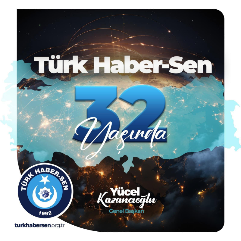 TÜRK HABER-SEN 32 YAŞINDA