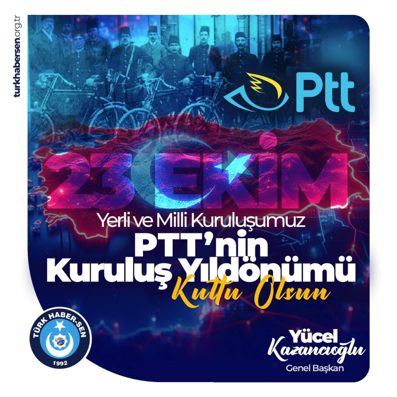 PTT'NİN KURULUŞ YILDÖNÜMÜ KUTLU OLSUN